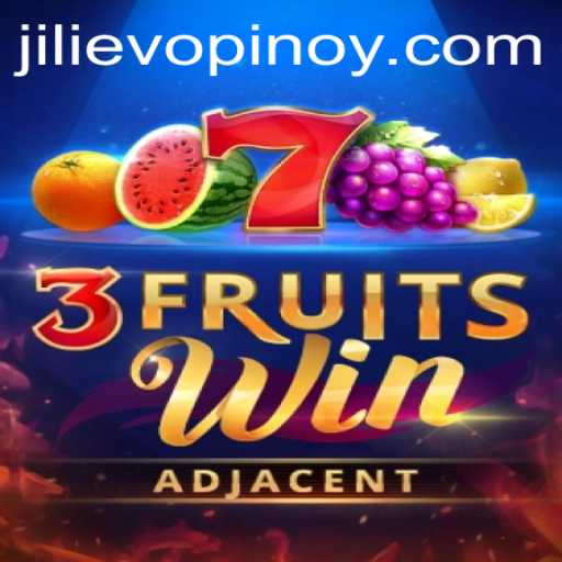 Exploring 3FruitsWin: A Thrilling Experience by JILI EVO