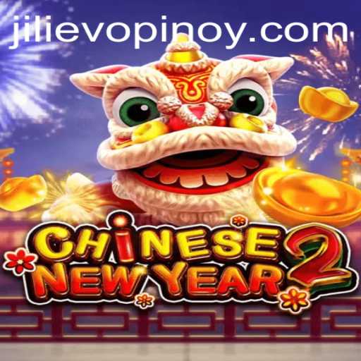 Exploring CHINESENEWYEAR2: The Exciting Game from JILI EVO